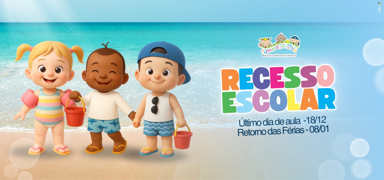 Recesso Escolar Turma da Tia Ná